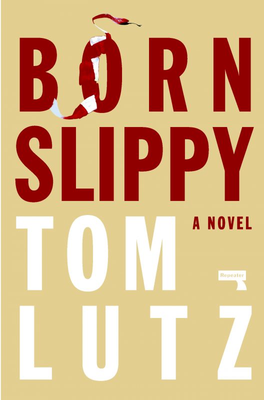 Born Slippy: A Novel
