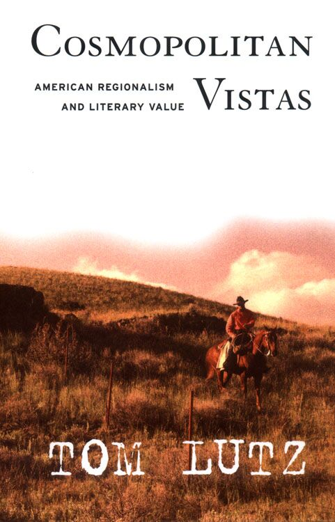 Cosmopolitan Vistas: American Regionalism and Literary Value